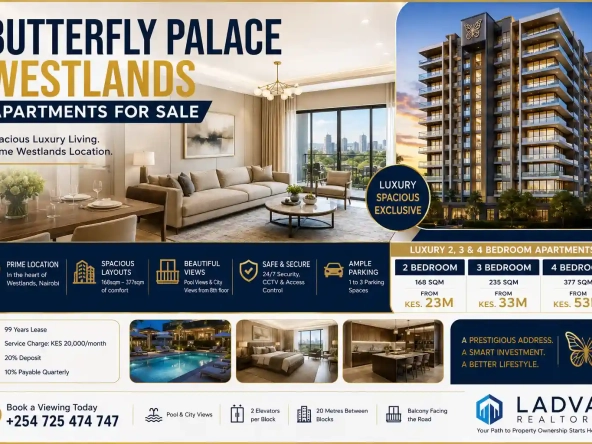 Butterfly Palace Westlands Apartments for Sale: A Complete Guide to Spacious Luxury Living and High-Value Property Investment in Nairobi